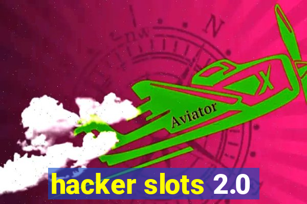 hacker slots 2.0